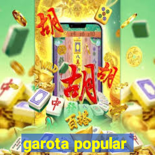 garota popular